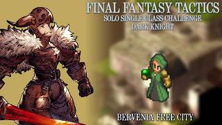 [FFT] Dark Knight 11 SSCC Pt.30 - Bervenia Free City