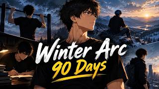 The Winter Arc: How You Will Change Your Life in 90 Days