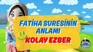 Fatiha Suresi Türkçe Meali Ezberle | Çocuklar İçin Eğlenceli Animasyon ✨ Fatiha Suresi Ne Anlatıyor?