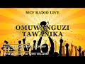MCF Radio Live: Omuwanguzi Tawanika By Pastor Juliet Juuko Nakamate 22/05/2024