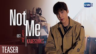 [TEASER] Not Me Ost.NOT ME เขา...ไม่ใช่ผม - KANGSOMKS