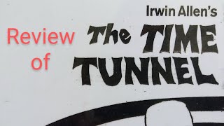 The Time Tunnel (1966) review PART 1 (time travel Sci-Fi & all 30 episodes were/are good, no duds)