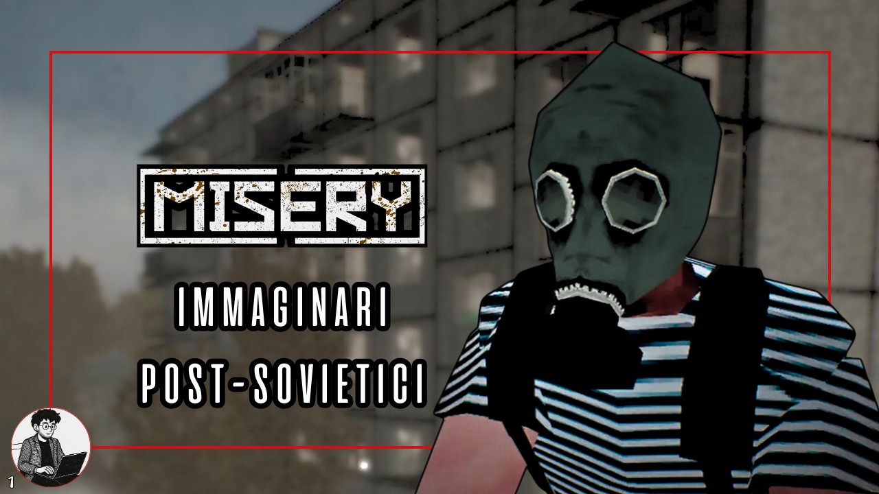 Immaginari Post-Sovietici | Misery ITA | 