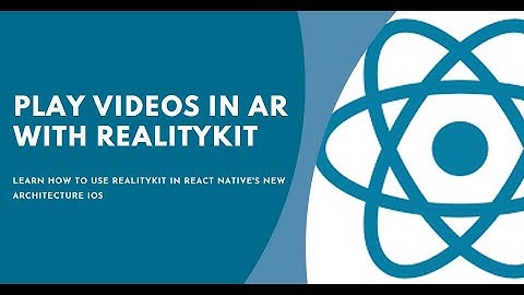 How to Play a Video in Augmented Reality using RealityKit in React Native