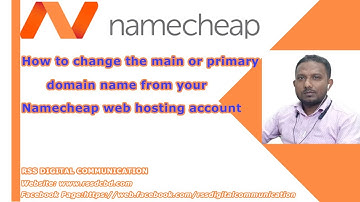 Namecheap হোস্টিং এ কিভাবে প্রাইমারি ডোমেইন পরিবর্তন করবেন-Change the main domain from Namecheap