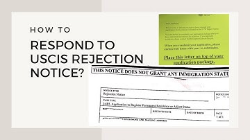 How to Respond to USCIS rejection notice? I-485 | AOS Application 2022