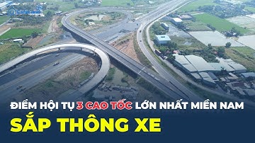 Điểm hội tụ 3 cao tốc LỚN NHẤT miền Nam SẮP THÔNG XE | CafeLand