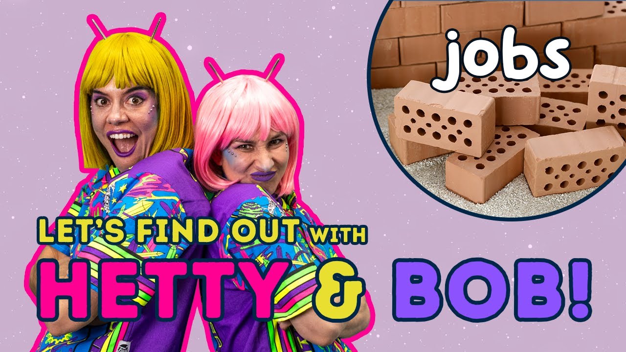 HETTY & BOB - LET'S FIND OUT: JOBS! Our friendly aliens visit Earth to learn about JOBS!!  Hooray!