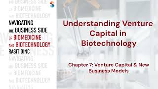 Understanding Venture Capital in Biotechnology | Rasit Dinc