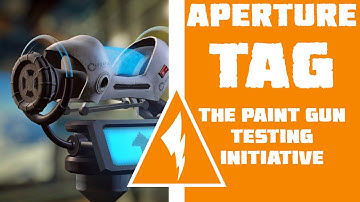 SaD Quickie: Aperture Tag: The Paint Gun Testing Initiative - Now you