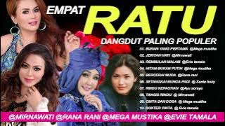 RATU DANGDUT INDONESIA TERPOPULER @MIRNAWATI,@RANA RAN,@EVIE TAMALA,MEGA MUSTIKA