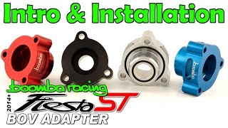 Intro & How to Install | Boomba BOV Adapter '14+ Ford Fiesta ST