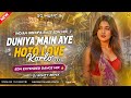 Duniya Main Aye Ho To Love Korlo-Indian GREMPA BASS EDM MIX 🕺🏼 Dj Ronty Remix 💃🏼EDM Dancing Mix Dj