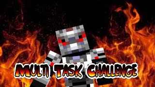 ITS TOO MUCH | Minecraft: Multi-Task Challenge