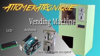 Vending machine | Arduino based with universal coin acceptor