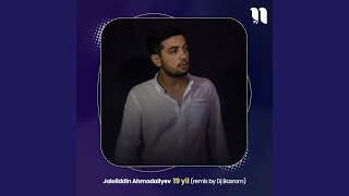 19 yil (remix by Dj Baxrom) - Jaloliddin Ahmadaliyev