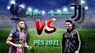 PES 2021 Gameplay Me Against My Big BRO 💀☠️