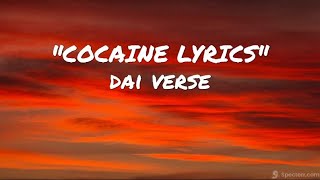 Dai Verse   Cocaine Lyrics