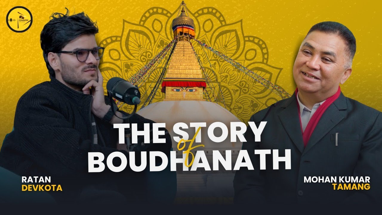 बौद्धनाथको शक्ति, रहस्य र उत्पत्ति। Hidden History of Boudhanath।Common Ground with Mohan TamangEP08
