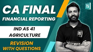 IND AS 41 Agriculture |Revision with Questions | FR | CA Final | English | CA Sandesh Guide
