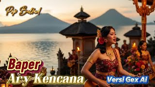 Ary Kencana - Baper Versi Cewek Pop Ballad 