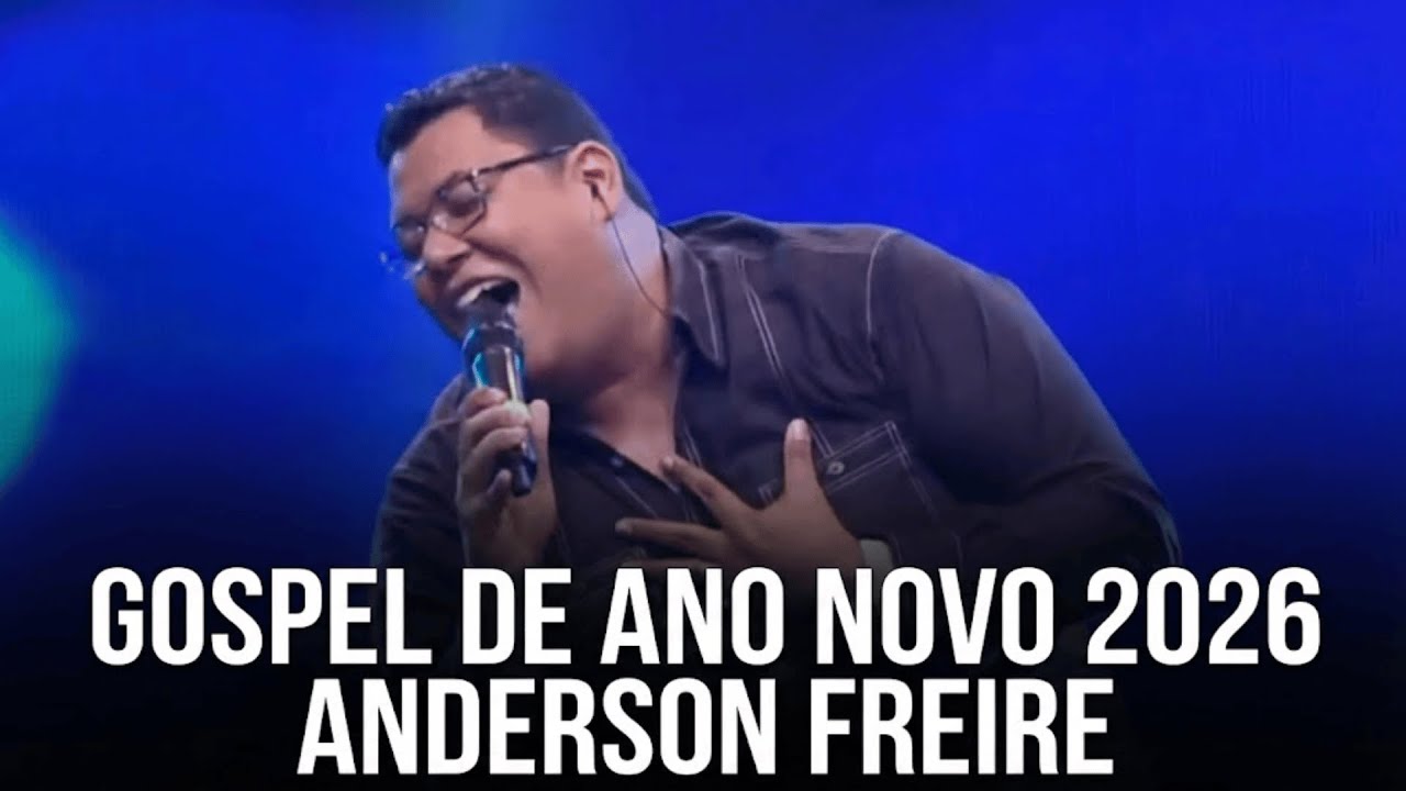 Gospel de Ano Novo 2026 | Começar o Ano na Presença de Deus - Anderson Freire