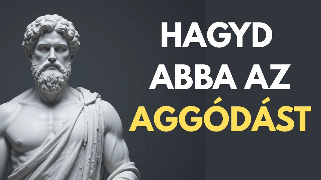 Hogyan szabadulj meg az aggodalomtól – 5 sztoikus lecke