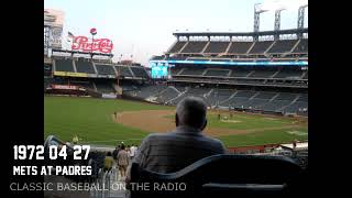 1972 04 27 Mets at San Diego Padres Classic Baseball Radio