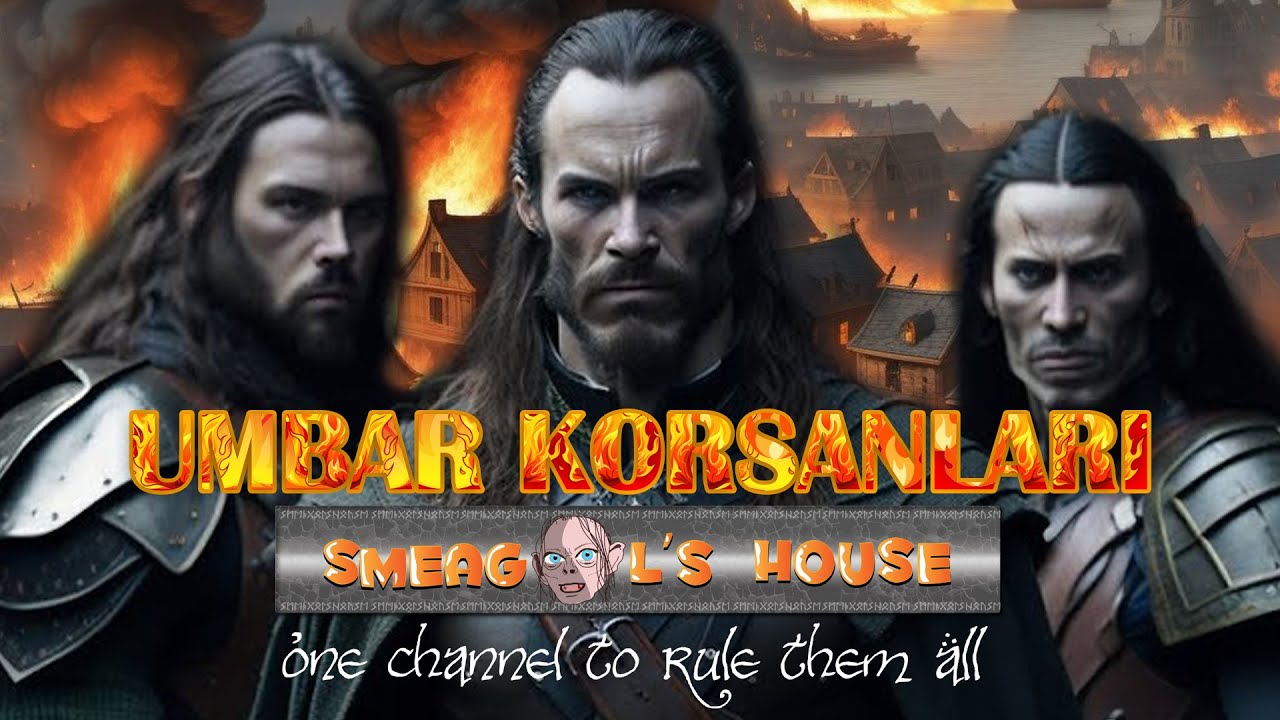 Yüzüklerin Efendisi - Umbar Korsanları