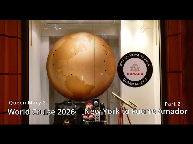 Queen Mary 2 World Cruise 2026 Part 2 .. Full Panama Canal transit.