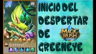 MAGIC RUSH : INICIO DEL DESPERTAR DE GREENEYE