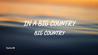 Big Country - In a Big Country (Lyrics)