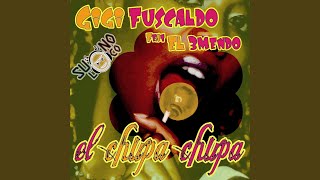 El Chupa Chupa (Edit)