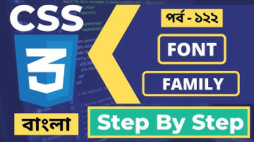 🎨 Master CSS3 Font Family in Bangla! | CSS Font Family Tutorial In bangla | P - 122 [Web Ground]
