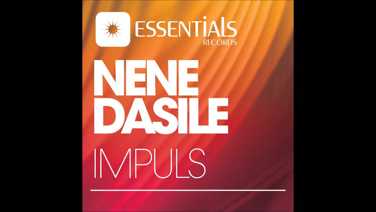 Nene Dasile - Impuls