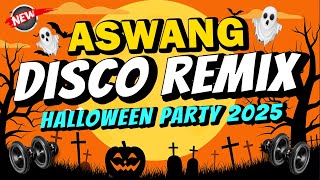 ASWANG (DISCO REMIX)  HALLOWEEN PARTY MIX 2025 - DJ JOHNREY