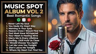 Best Romantic Love Songs 2026 💖 Love Songs You’ll Never Forget | Music Spot Vol. 2 screenshot 3