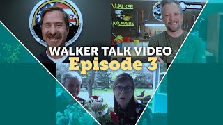 MOTHER'S DAY SPECIAL - Walker Talk Video: Episode 3