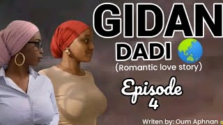 GIDAN DADI (kashi Na 4) Romantic Hausa Novel 