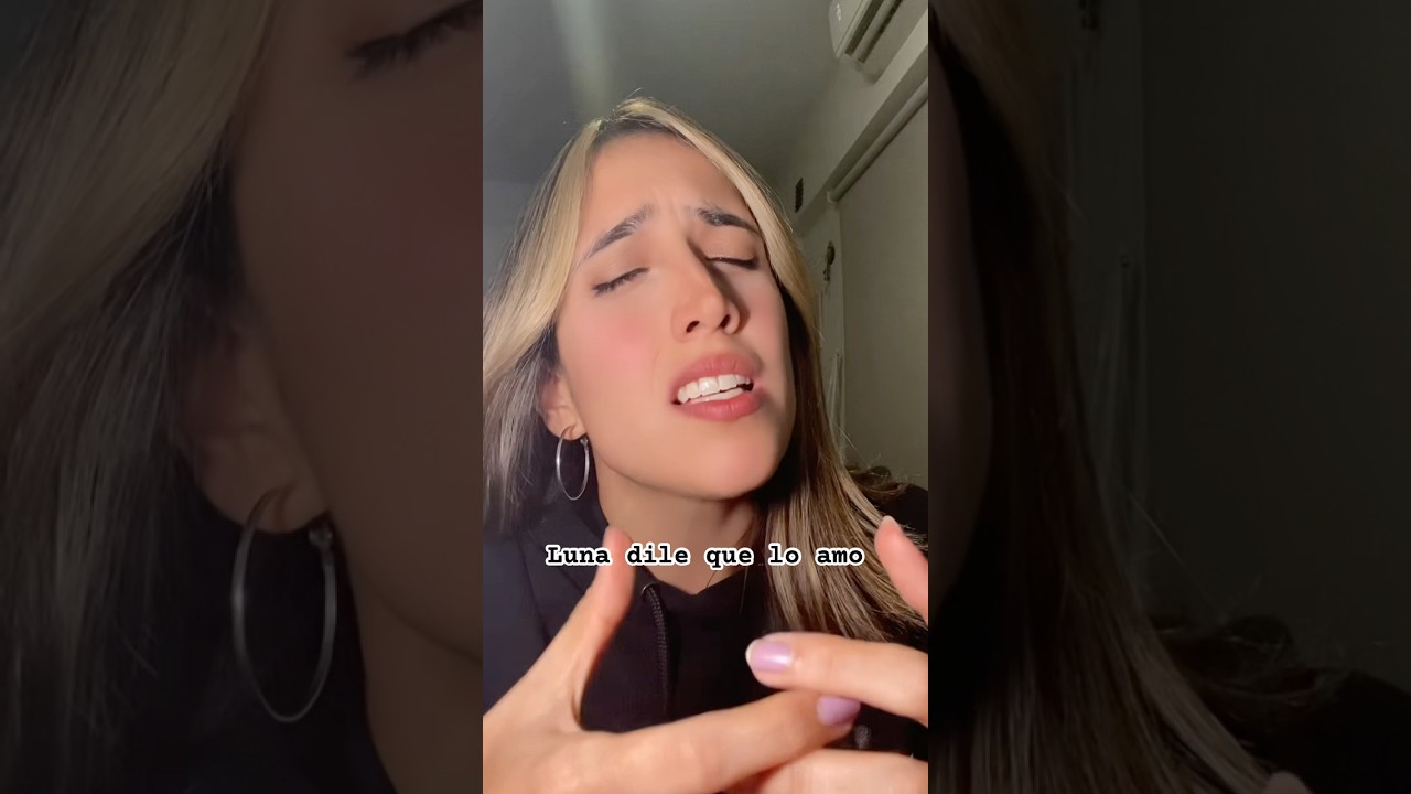 Luna dile que lo amo