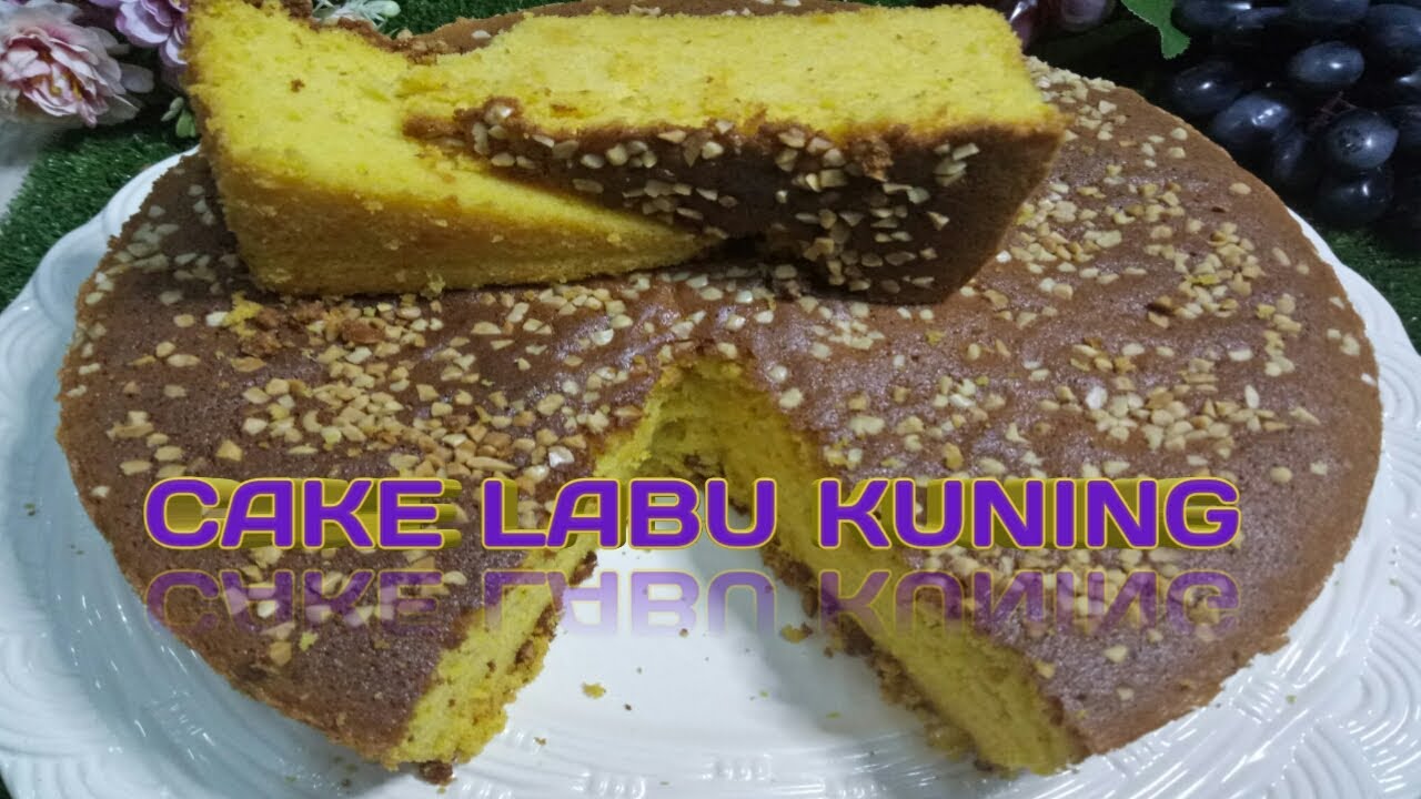 CAKE LABU KUNING LEMBUT/GEBU || MUDAH & SEDAP - YouTube