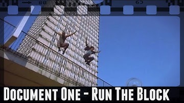 Document One - Run The Block [Yamakasi]