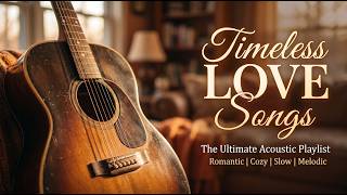 Best Old Love Songs – Acoustic Playlist Relaxing 70s 80s 90s Classics