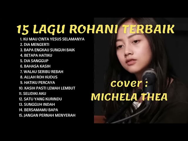 Michela Thea - 15 Lagu Rohani Terbaik class=