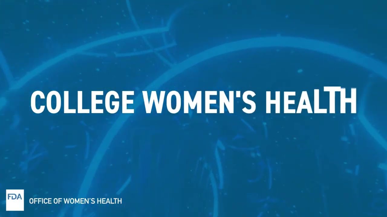 FDA Office of Women’s Health College Women’s Campaign | Learn More