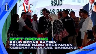 Soft Opening RSUD Bedas Pacira, Tonggak Baru Pelayanan Kesehatan di Kabupaten Bandung screenshot 5