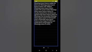 Use this WhatsApp superb layout status feature for blind accessible layout feature with TalkBack