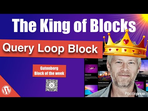The WordPress Gutenberg Query Loop Block - a beginners guide