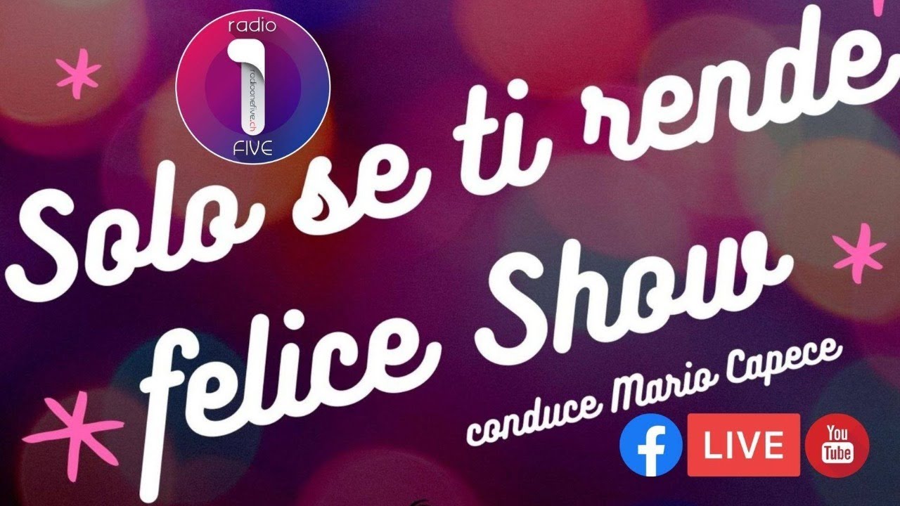 Solo Se Ti Rende Felice Show - YouTube