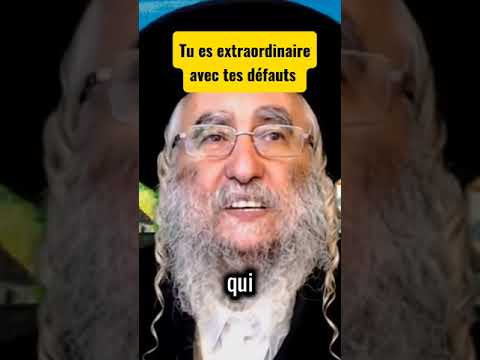 Tu es extraordinaire avec tes défauts